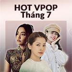 HOT VPOP Thang 7